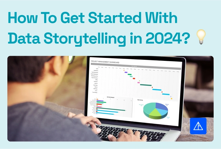 How To Get Started With Data Storytelling in 2024_